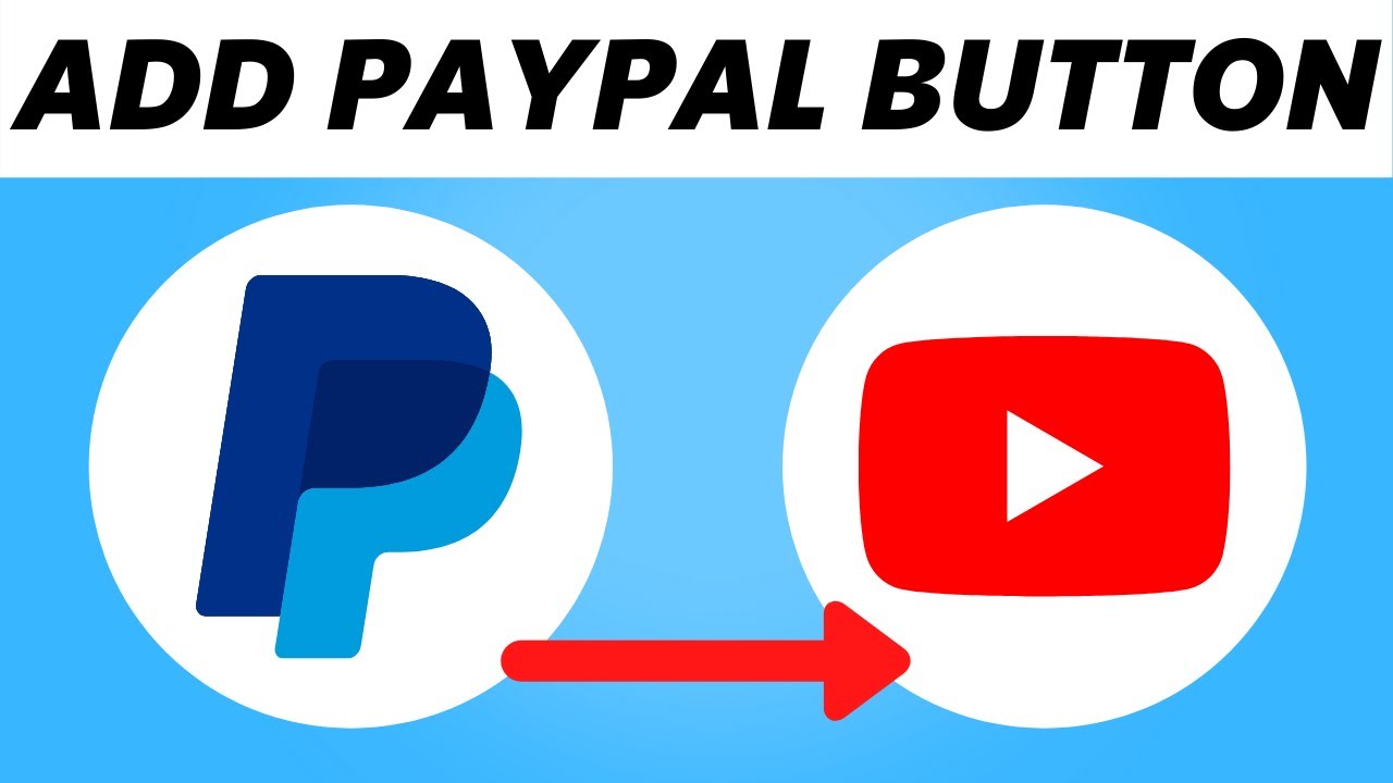 How To Add Paypal Donation Button To Youtube Channel Full Guide