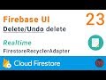 Firebase FirestoreUI | Deleting and Undo delete