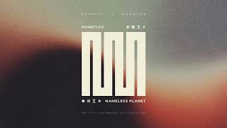 Noneflex, Nameless Planet — Despite