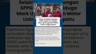 Kejagung Dalami Dugaan Mark Up Pengadaan Motor Listrik dan Sepatu yang Menyeret Dadan Cs