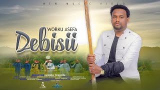 Worku Asefa // DEBISII- New Ethiopian Afaan Oromo Music video 2024 (Official Video)