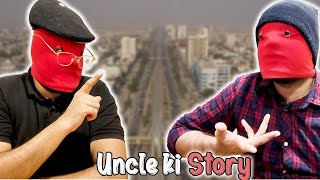 Uncle ki story