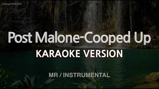 Post Malone-Cooped Up (Ft. Roddy Ricch) (MR/Instrumental) (Karaoke Version)