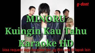 Minoru - Kuingin kau tahu, Karaoke hd