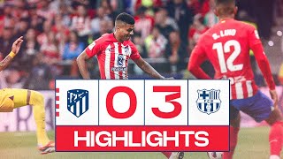 HIGHLIGHTS | Atlético de Madrid 0-3 FC Barcelona