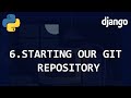 Starting our Git repository [Django Beginner Tutorial 6]