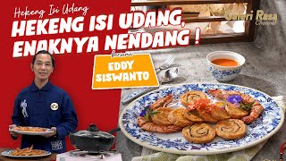 EDDY SISWANTO | HEKENG ISI UDANG, ENAKNYA NENDANG!! ~  HEKENG ISI UDANG