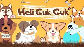 Lagu Heli guk guk guk mengenal hewan Anjing hafal lirik lagu dengan mudah dan cepat