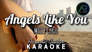 Angels Like You by Miley Cyrus (Lyrics) | Acoustic Guitar Karaoke