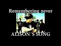 remembering never alison´s song