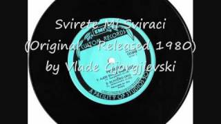 Svirete Mi Sviraci - Vlade Gjorgjievski © 1980