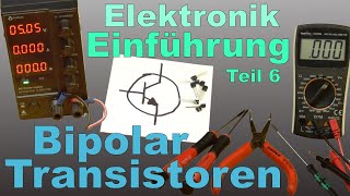 Elektronik Einführung 6: Bipolartransistoren