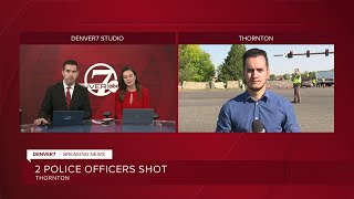 Breaking: 2 Thornton police officers injured in shooting