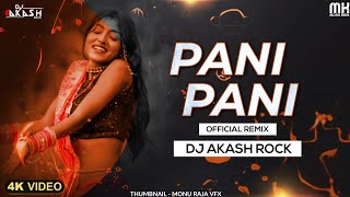 Paani Paani Hogai Edm Club Dance Official Remix Mix Dj Akash Rock