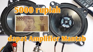 Hanya 5000 rupiah !!! Membuat amplifier suara bass mantab