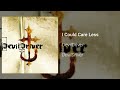 DevilDriver - I Could Care Less (Official Audio)