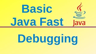 Debugging Java programs on Eclipse IDE - Basic Java Fast (40)