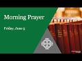 Morning Prayer, Friday June 5 – Wheels Within Wheels / Rise, Peter, Kill and Eat
