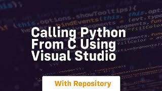 Calling python from c using visual studio