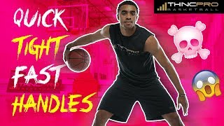 How to: Get QUICK, TIGHT, FAST HANDLES!!! Basketball Dribbling Drills and Crazy Crossover Combos!