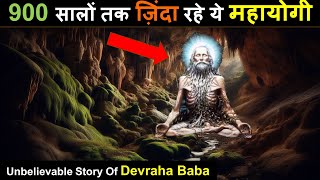 देवराहा बाबा: 900 साल जीवित रहने वाले सिद्ध योगी का अद्भुत रहस्य | Devraha Baba: A Divine Mystery