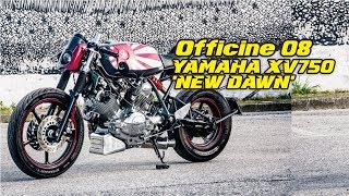 Officine 08 A Custom build Yamaha XV750 'NEW DAWN' via Pipe Burn