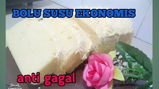 RESEP KUE BOLU SUSU EKONOMIS / BOLU ANTI GAGAL