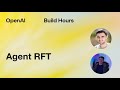 Build Hour: Agent RFT
