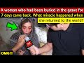 Woman came back from grave after 7 days || A Miracle Story