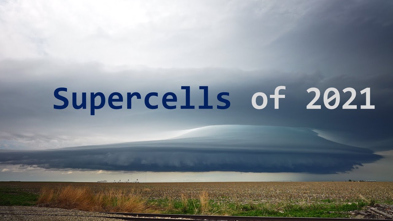 Supercells Of 2021 Youtube