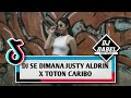 DJ SE DIMANA JUSTY ALDRIN X TOTON CARIBO MENGSAD | DJ DABEL (FUNKY KALABAHI) 🔥