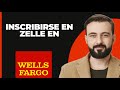 Cómo Inscribirse en Zelle en Wells Fargo | 2024