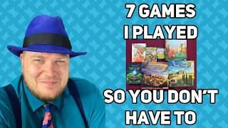 7 Games I Played So You Don’t Have To - with Tom Vasel
