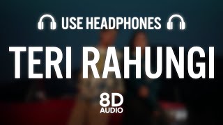 Teri Rahungi (8D AUDIO): Ndee Kundu | Pranjal Dahiya | Rao Inderjeet Singh | New Haryanvi Songs 2022