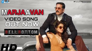 Bell Bottom Song | Marjaawaan Video Song | Akshay Kumar | Vaani Kapoor | Bell Bottom Movie Song