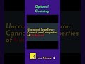 Optional Chaining Operator | JavaScript in a Minute