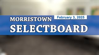 Morristown Selectboard 2/3/25