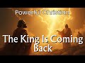 The King Is Coming Back | Revelation Song of the End Times - Apocalyptic Christian Song