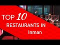 Top 10 best Restaurants in Inman, South Carolina