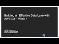 Part #1- Building an Effective Data Lake with AWS S3 ( Video 1)