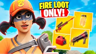 Winning using FIRE LOOT only!