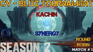 CLAN OF CLANS [⚡CV™⚡ LOG#10] Blitz Tournament S2 - Round Robin Match No 1 - Kachin Vs Synergy