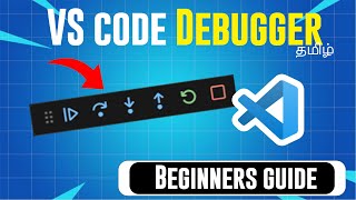 Debugger Tutorial for BEGINNERS in VS Code in Tamil