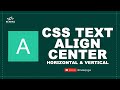 CSS Text Align Center - Horizontal & Vertical CSS Alignment Tutorial By  - Code Injector