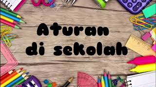 Aturan di rumah dan di sekolah