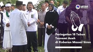 Peringatan 18 Tahun Tsunami Aceh di Kuburan Massal Siron