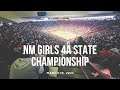 BEHIND THE SCENES: NM Girls 4A State Championship Game (2023)