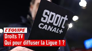 Ligue 1 - Canal +, beIN, DAZN : qui pour récupérer les droits TV ?