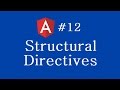 Angular 2 Tutorial - 12 - Structural Directives