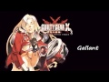 Guilty Gear Xrd -SIGN- OST Gallant